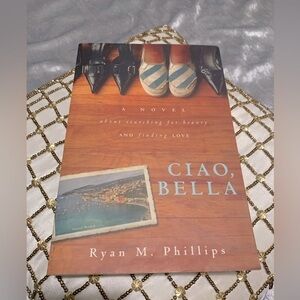 Ciao Bella by Ryan M. Phillips